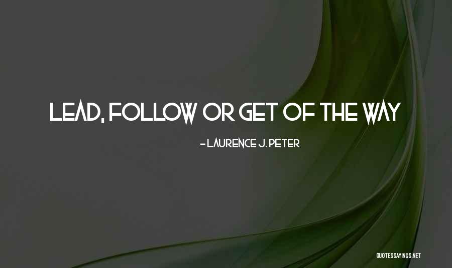 Laurence Peter Quotes By Laurence J. Peter Laurence Peter Quotes By Laurence J. Peter