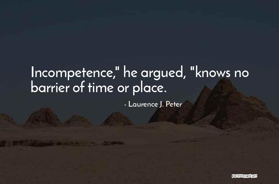 Laurence Peter Quotes By Laurence J. Peter Laurence Peter Quotes By Laurence J. Peter