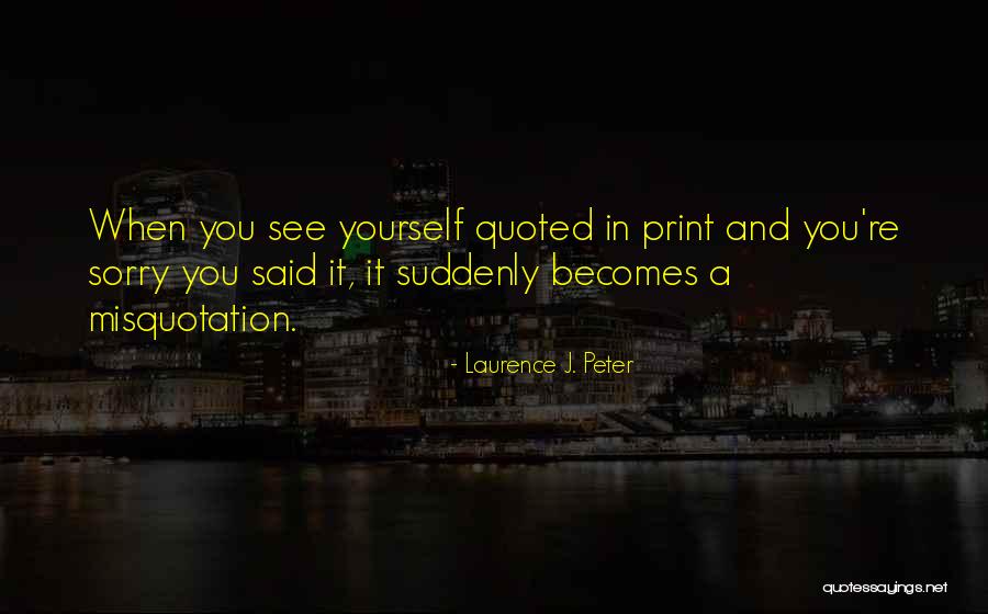 Laurence Peter Quotes By Laurence J. Peter Laurence Peter Quotes By Laurence J. Peter