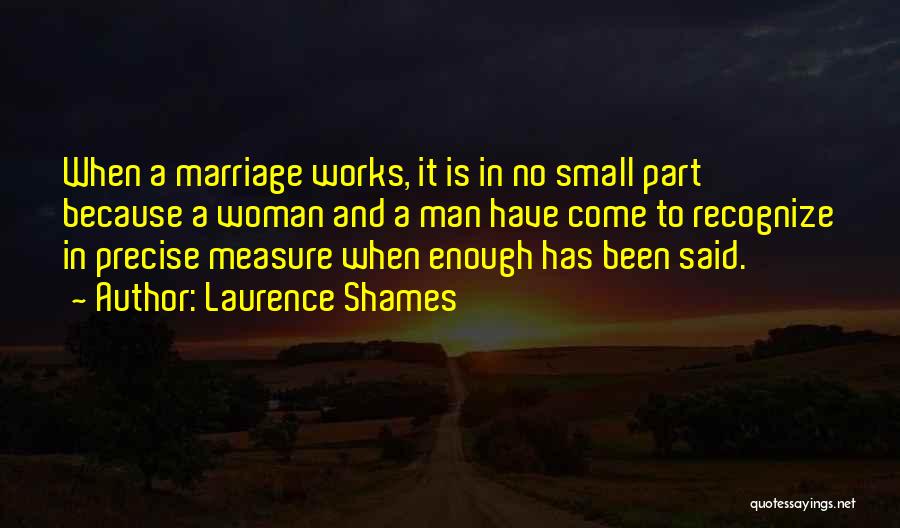 Laurence Shames Quotes 75696