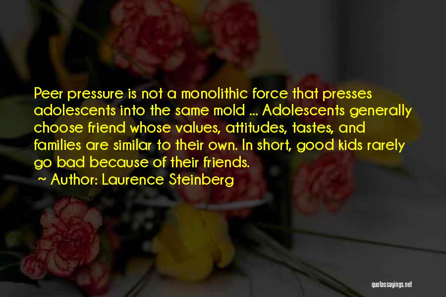 Laurence Steinberg Quotes 465853
