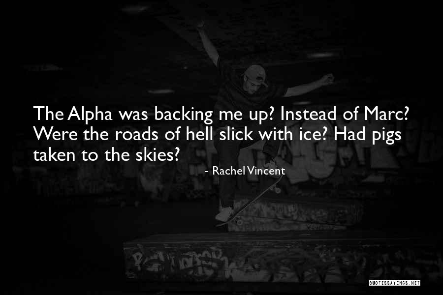 Laurenceau Lyonel Quotes By Rachel Vincent Laurenceau Lyonel Quotes By Rachel Vincent