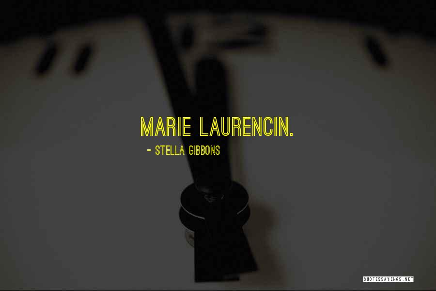 Laurencin Quotes By Stella Gibbons Laurencin Quotes By Stella Gibbons