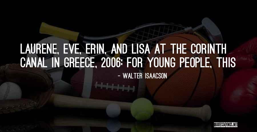 Laurene Quotes By Walter Isaacson Laurene Quotes By Walter Isaacson