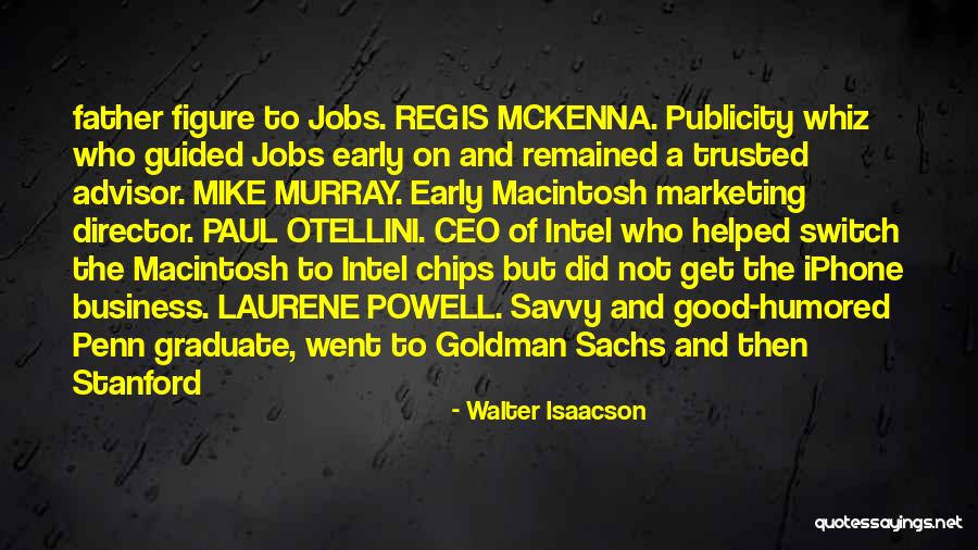 Laurene Quotes By Walter Isaacson Laurene Quotes By Walter Isaacson