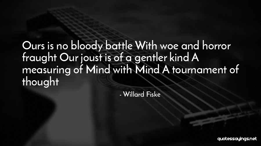 Laurensons Quotes By Willard Fiske Laurensons Quotes By Willard Fiske