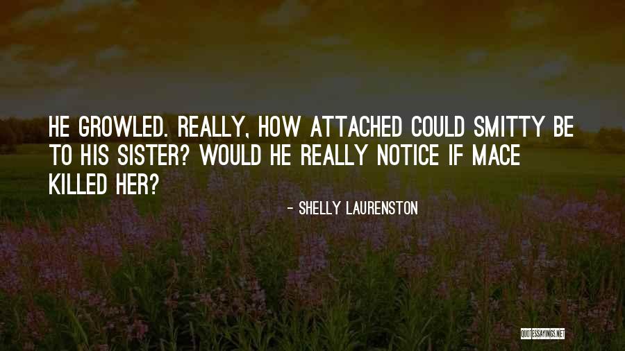 Laurenston Shelly Quotes By Shelly Laurenston Laurenston Shelly Quotes By Shelly Laurenston