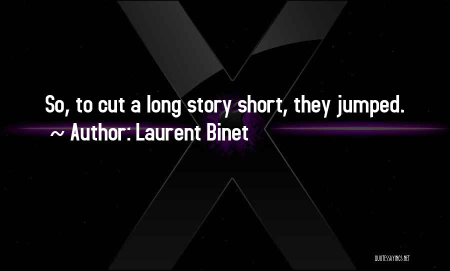 Laurent Binet Quotes 1276467