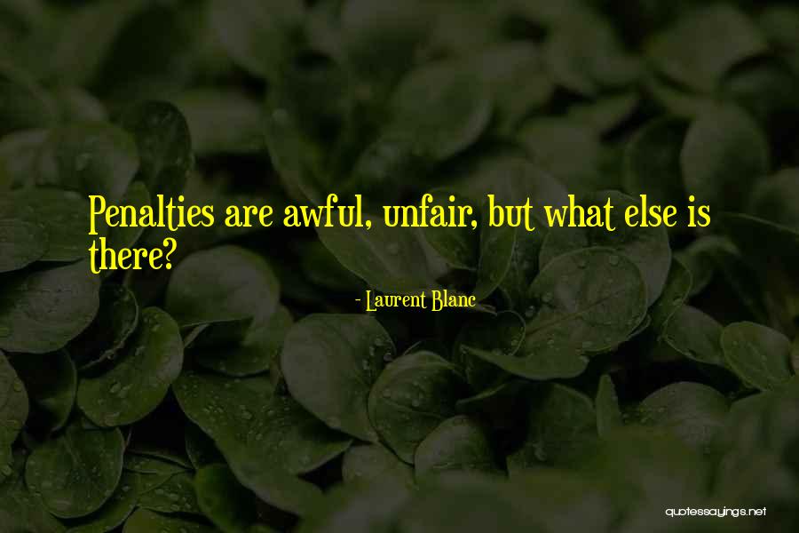 Laurent Blanc Quotes 1807755 Laurent Blanc Quotes 1807755