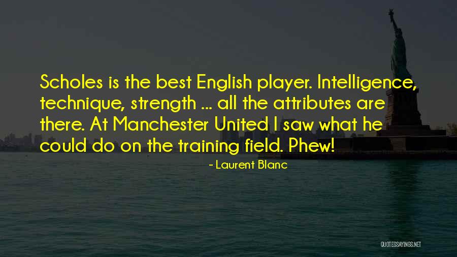 Laurent Blanc Quotes 240183