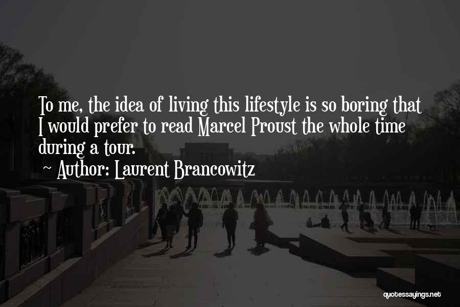 Laurent Brancowitz Quotes 1162631