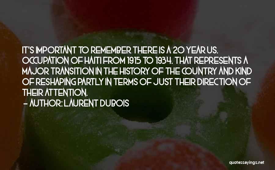 Laurent Dubois Quotes 81164