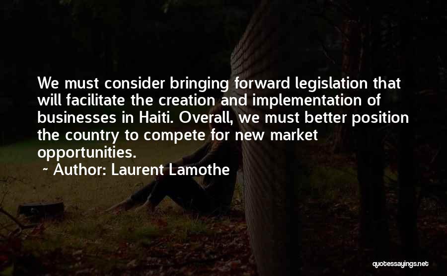 Laurent Lamothe Quotes 1445862
