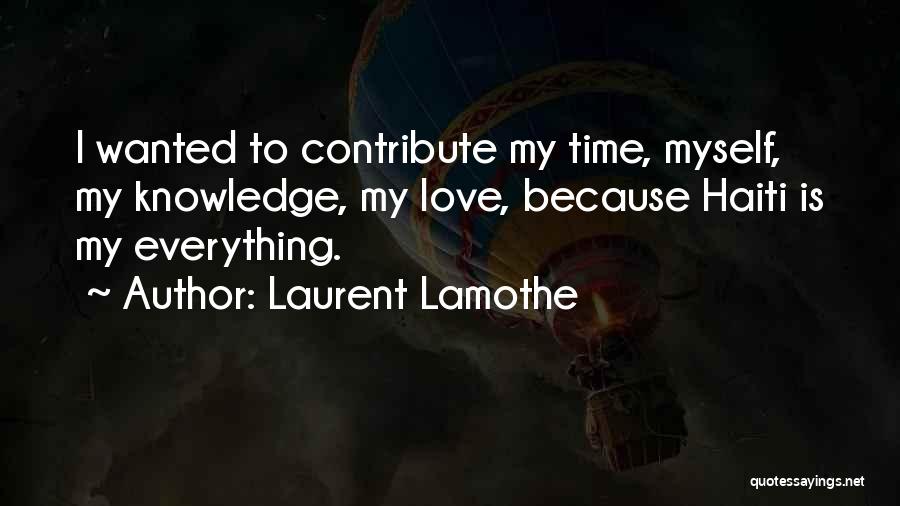 Laurent Lamothe Quotes 327464