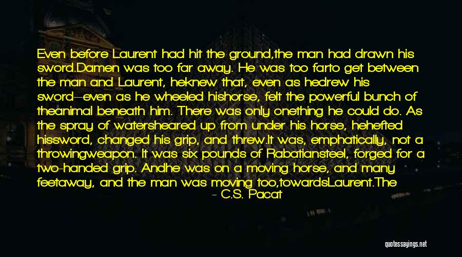 Laurent Quotes By C.S. Pacat