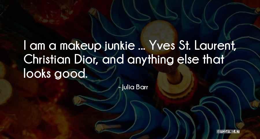 Laurent Quotes By Julia Barr