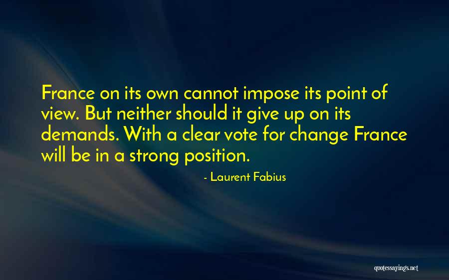 Laurent Quotes By Laurent Fabius