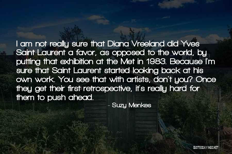 Laurent Quotes By Suzy Menkes