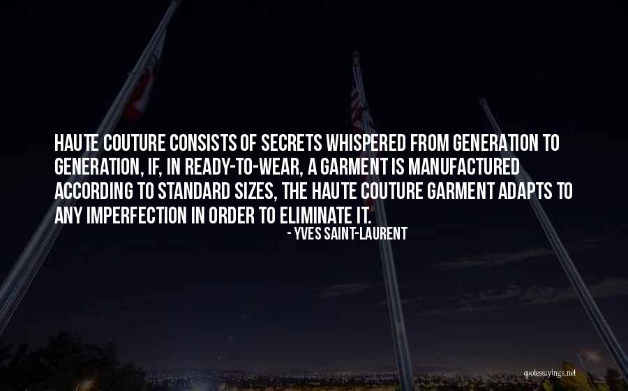 Laurent Quotes By Yves Saint-Laurent