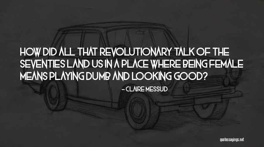 Laurentia Vineyard Quotes By Claire Messud Laurentia Vineyard Quotes By Claire Messud