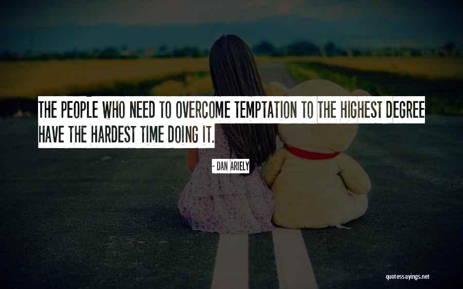Laurentine Viggiano Quotes By Dan Ariely Laurentine Viggiano Quotes By Dan Ariely