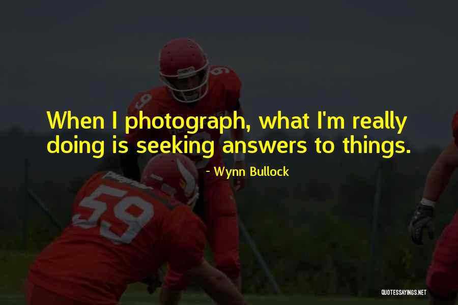 Laurentiu Possa Quotes By Wynn Bullock