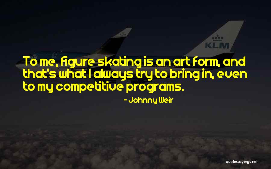 Laurentiu Reghecampf Quotes By Johnny Weir Laurentiu Reghecampf Quotes By Johnny Weir