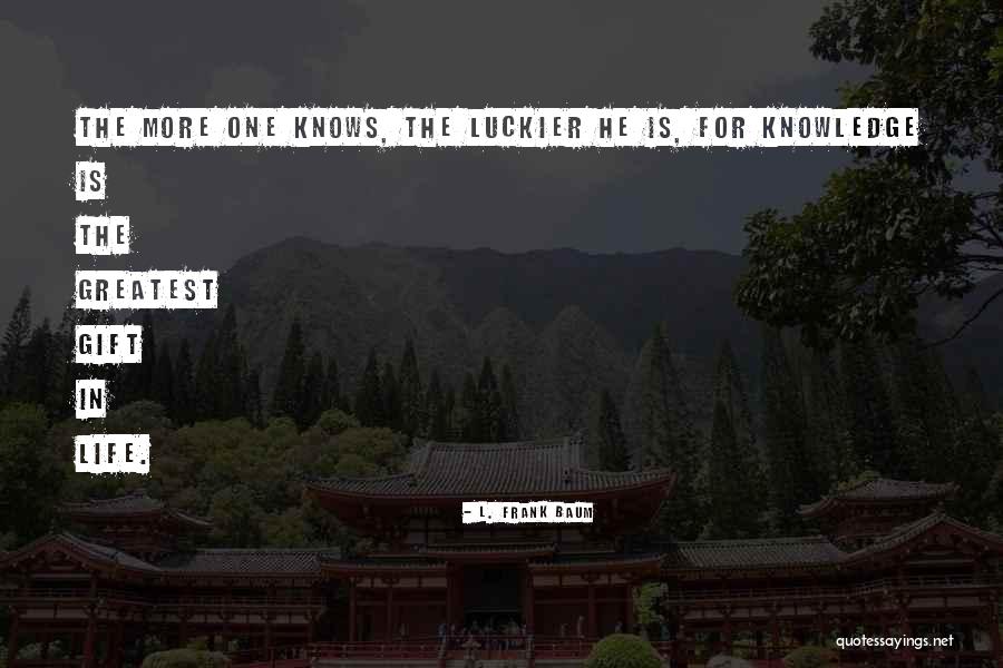 Laurentiu Reghecampf Quotes By L. Frank Baum Laurentiu Reghecampf Quotes By L. Frank Baum