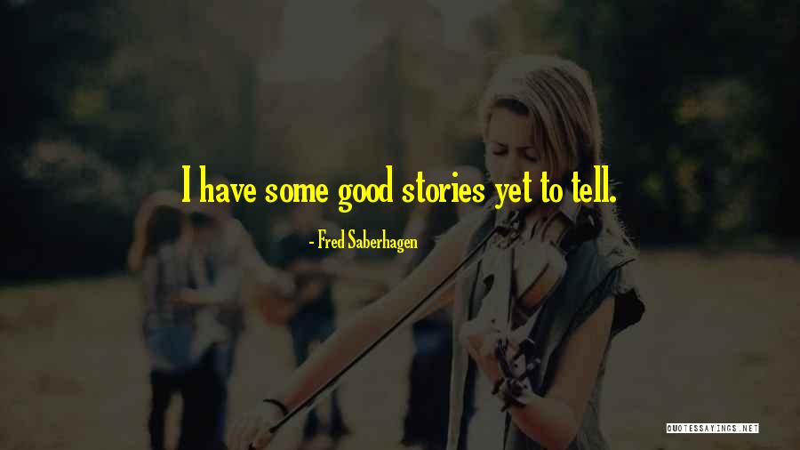 Laureys Jewelry Quotes By Fred Saberhagen Laureys Jewelry Quotes By Fred Saberhagen