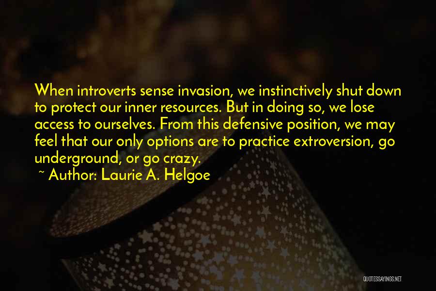 Laurie A. Helgoe Quotes 1211380