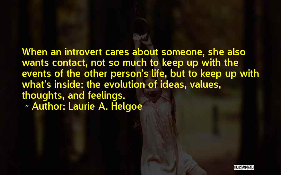 Laurie A. Helgoe Quotes 1308018