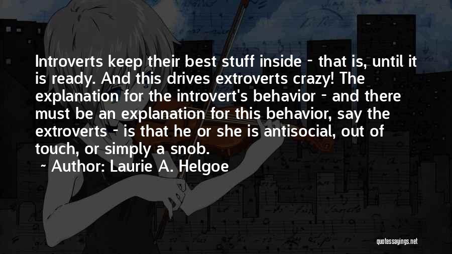Laurie A. Helgoe Quotes 1450103