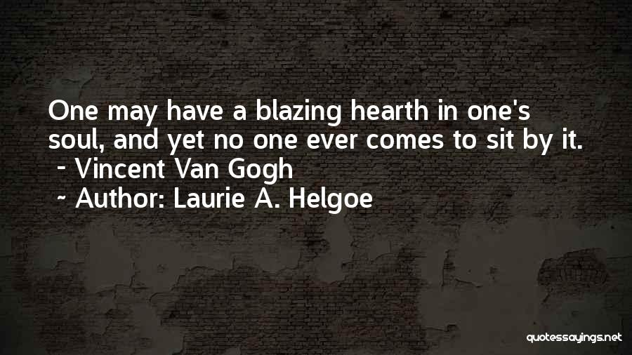 Laurie A. Helgoe Quotes 1698879