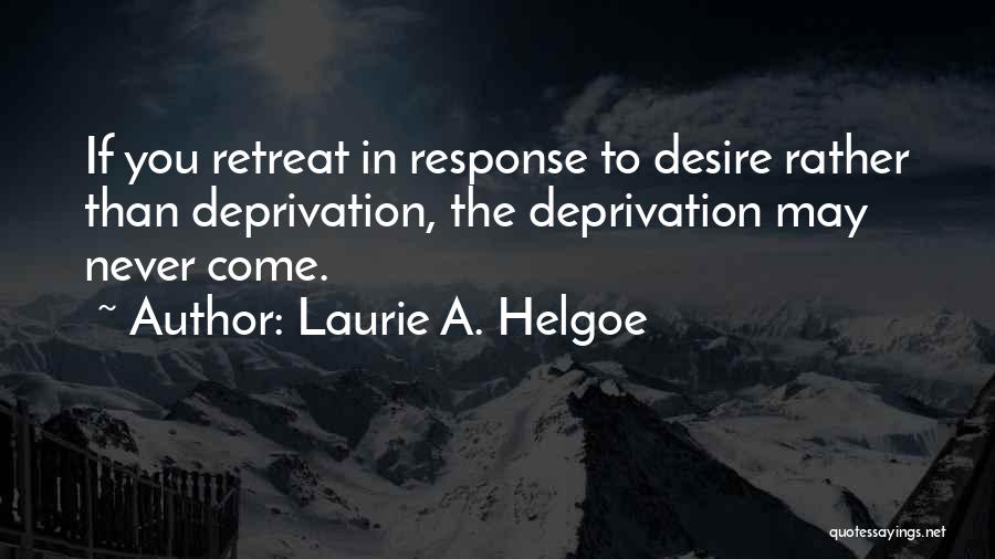 Laurie A. Helgoe Quotes 1780895