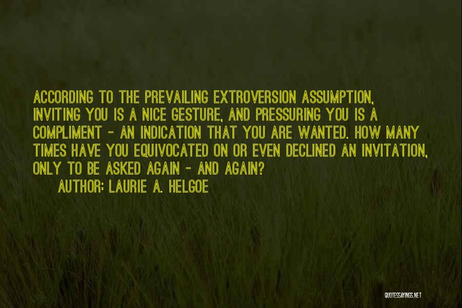 Laurie A. Helgoe Quotes 253404