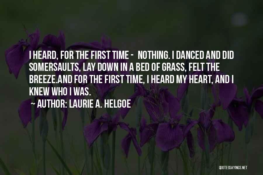 Laurie A. Helgoe Quotes 717165