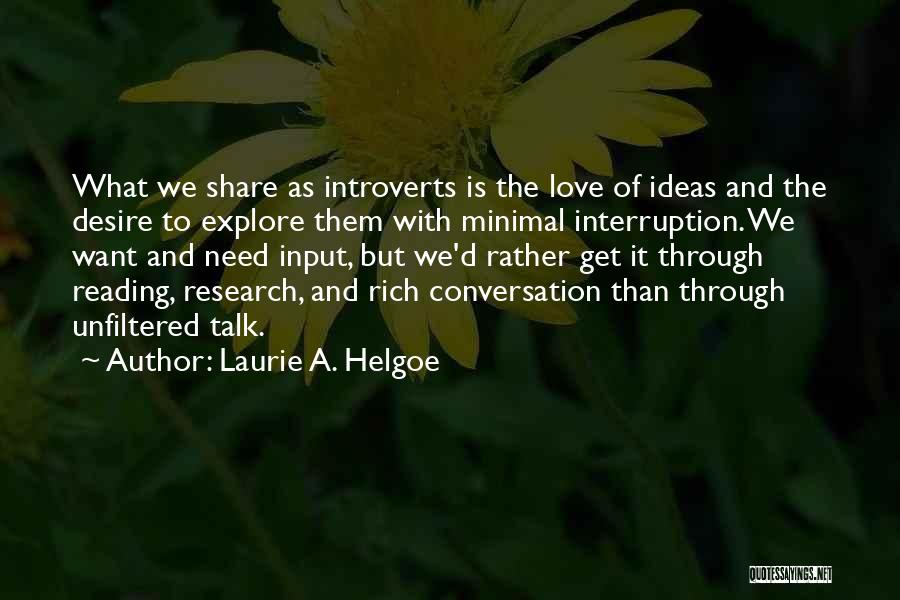 Laurie A. Helgoe Quotes 740175