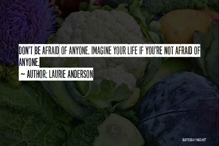 Laurie Anderson Quotes 1067142 Laurie Anderson Quotes 1067142
