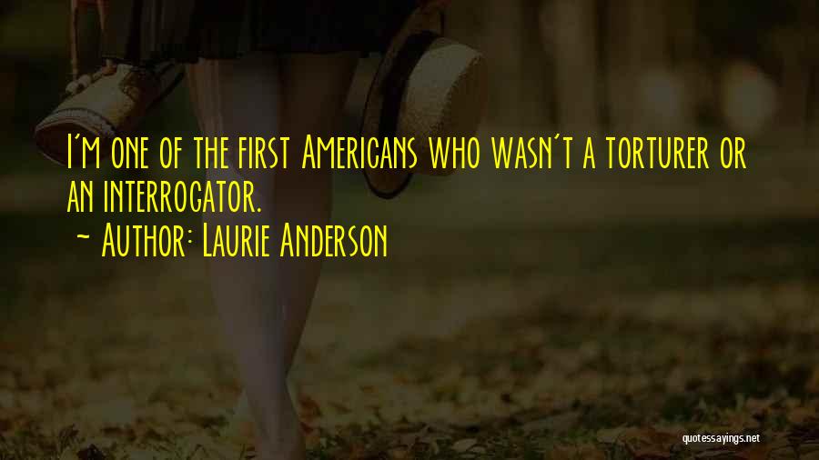 Laurie Anderson Quotes 1132901