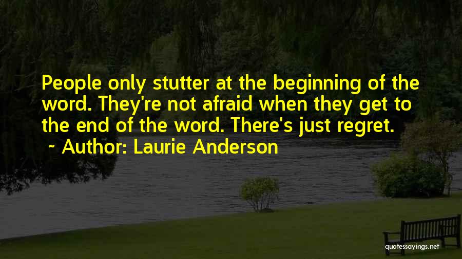 Laurie Anderson Quotes 1186115