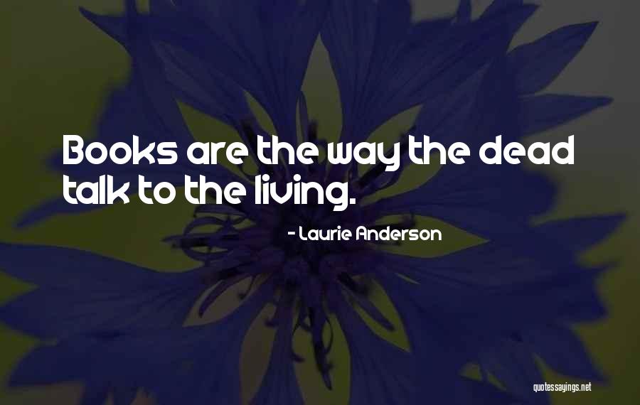 Laurie Anderson Quotes 1290322 Laurie Anderson Quotes 1290322