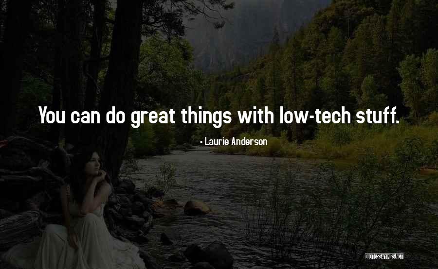 Laurie Anderson Quotes 1323886 Laurie Anderson Quotes 1323886
