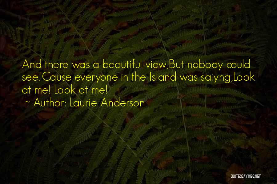 Laurie Anderson Quotes 1338037 Laurie Anderson Quotes 1338037