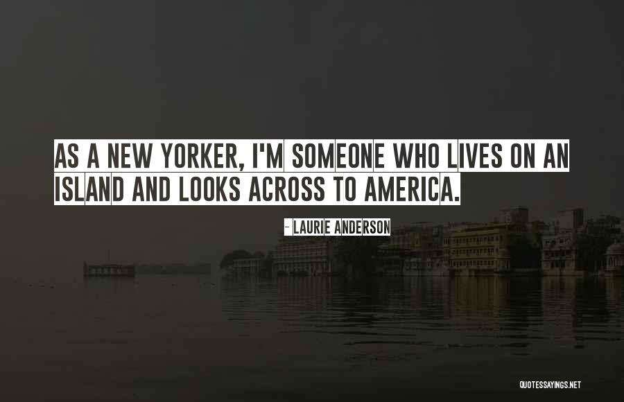 Laurie Anderson Quotes 1553182 Laurie Anderson Quotes 1553182