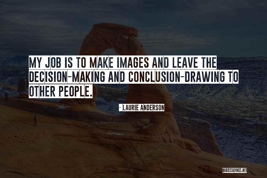 Laurie Anderson Quotes 1575762 Laurie Anderson Quotes 1575762