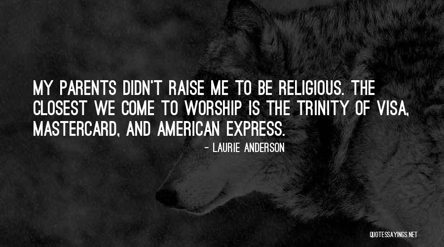 Laurie Anderson Quotes 1768846 Laurie Anderson Quotes 1768846