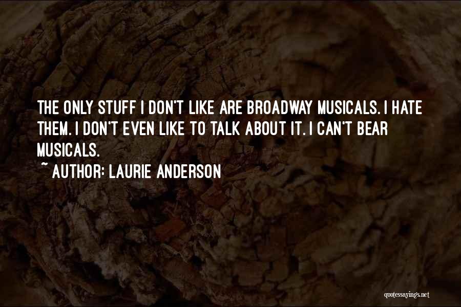 Laurie Anderson Quotes 2003832 Laurie Anderson Quotes 2003832