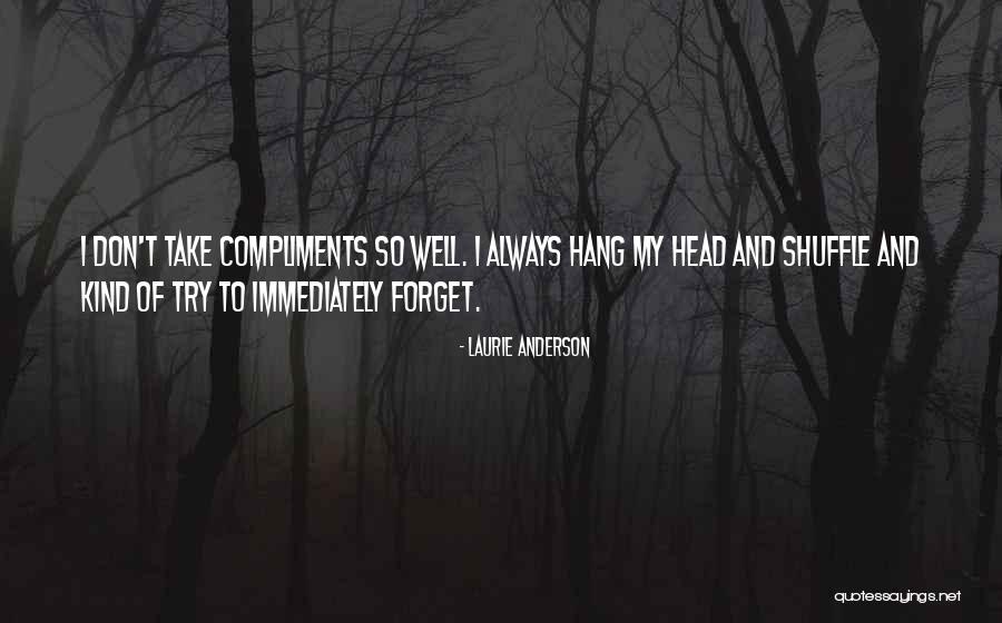 Laurie Anderson Quotes 2123676 Laurie Anderson Quotes 2123676