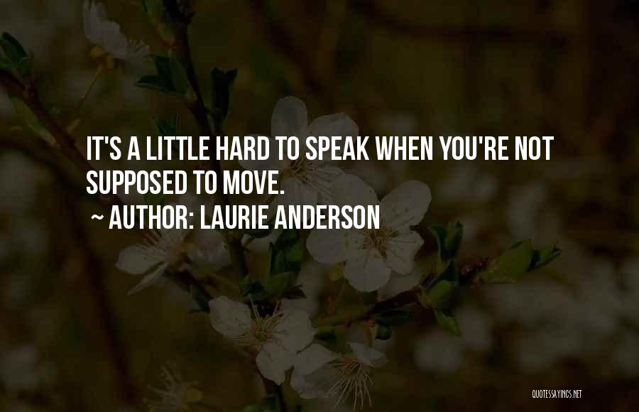 Laurie Anderson Quotes 251696