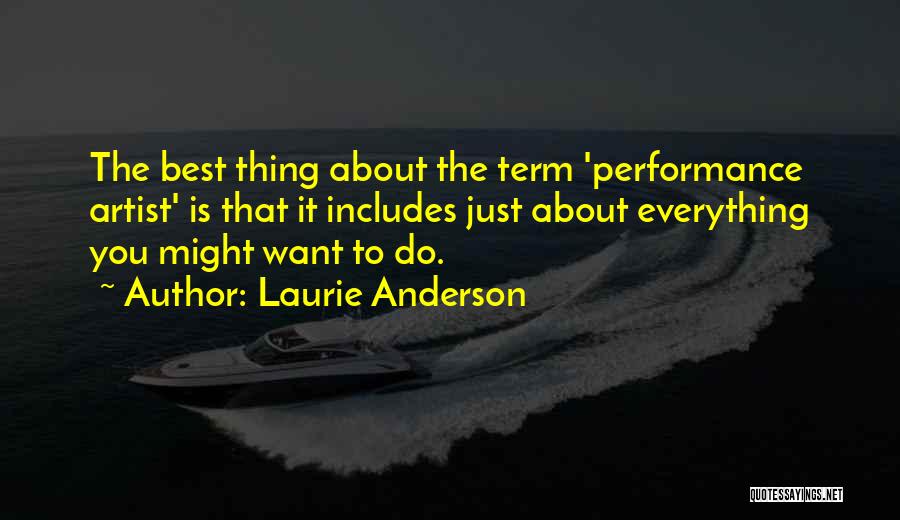 Laurie Anderson Quotes 602389